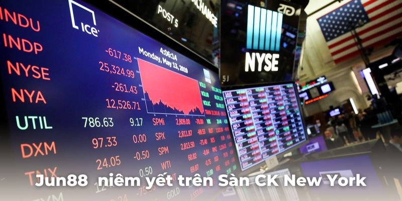 Jun88 đã thành công niêm yết trên sàn chứng khoán New York