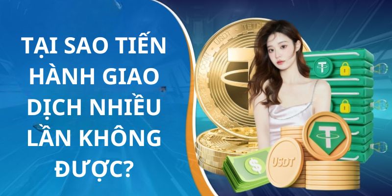 Các nguyên nhân dẫn đến giao dịch thất bại