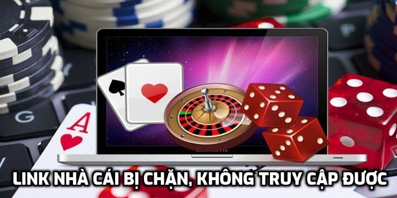 Link nhà cái bị chặn, không truy cập được