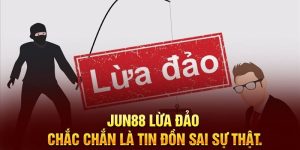 Jun88 có lừa đảo không