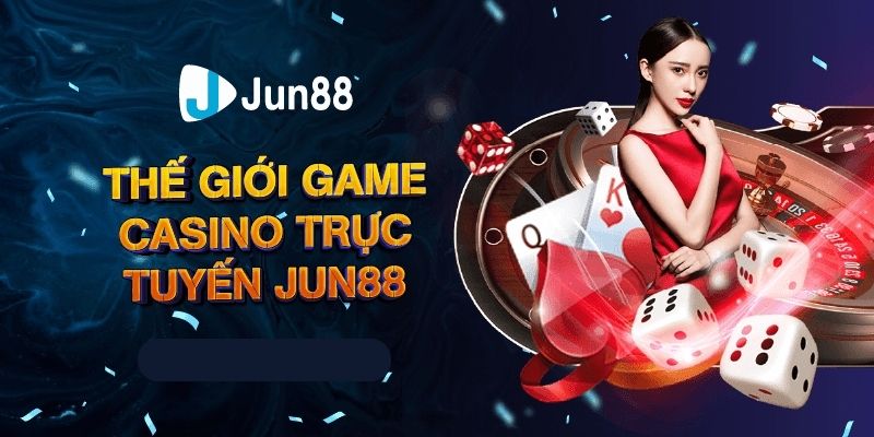 Xác định chiến lược riêng khi tham gia Casino Jun88